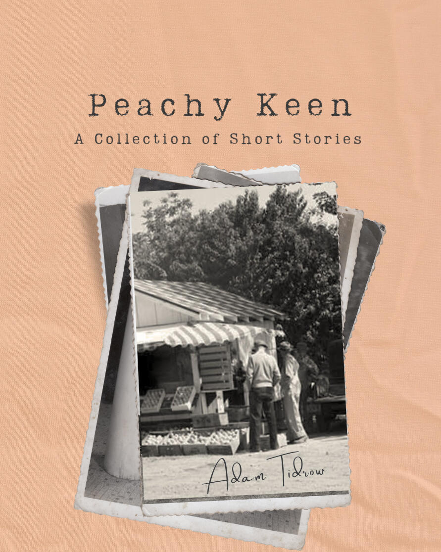 Peachy Keen: A Collection of Short Stories
